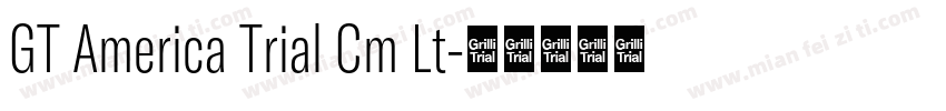 GT America Trial Cm Lt字体转换